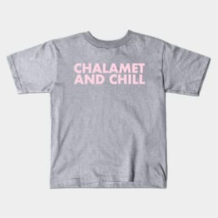 Chalamet and Chill Kids T-Shirt